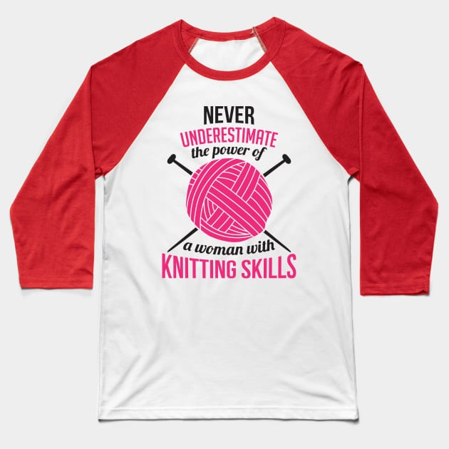 Never underestimate the power of a woman with knitting skills (black) Baseball T-Shirt by nektarinchen